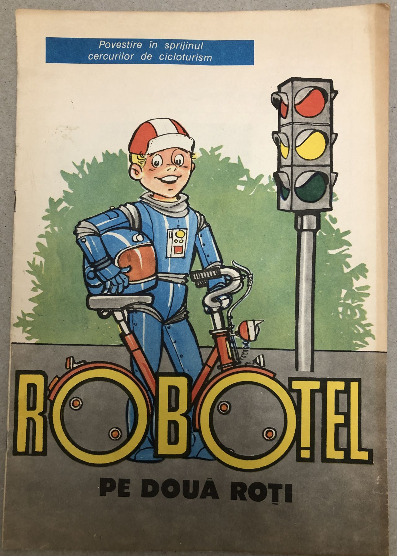 Strength rotary crew Robotel pe doua roti, revista-poveste editata de ACR pentru cluburile de  cicloturism, ilustratii Puiu Manu, anii 80 (cc22) – kolectionarul.ro
